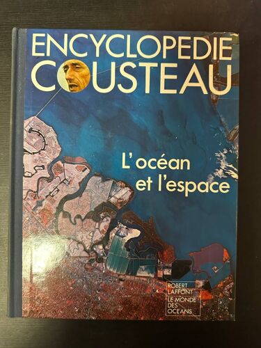 Encyclopedie Cousteau - L'océan Et L'espace