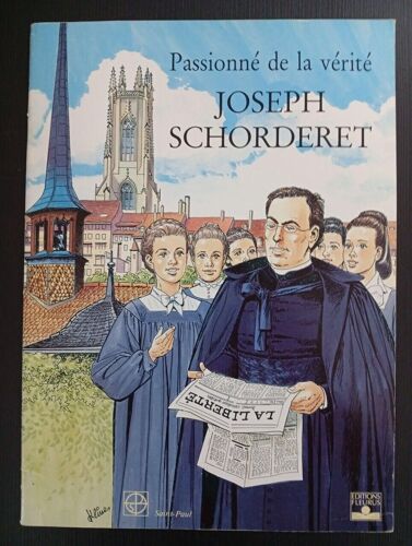 Revue Religion - Les Belles Vies De Joseph Schorderet