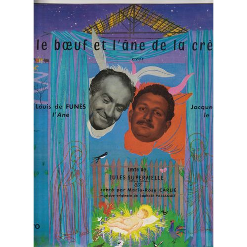 Lp 33 Le Boeuf , L'Âne Et La Crèche - Jules Supervielle- Louis De Funès -Jacques Fabbri - Marie-Rose Carlié - Ensemble Vocal Stephene Caillat - Musique Orignale Rapahel Passaquet Erato Ldev 3097 1958