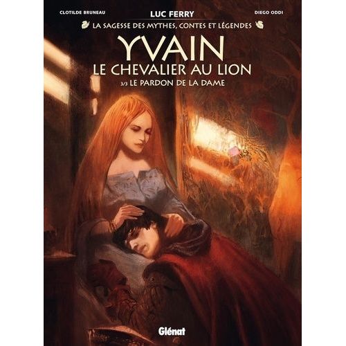 Yvain, Le Chevalier Au Lion - Tome 3 - Le Pardon De La Dame