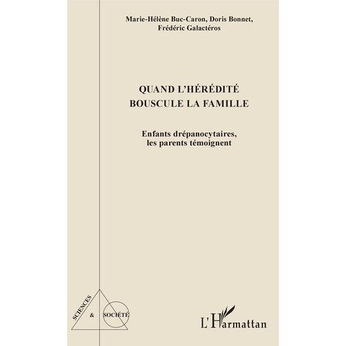 Quand L'hérédité Bouscule La Famille - Enfants Drépanocytaires, Les Parents Témoignent