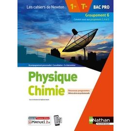Physique Chimie 1re/Tle Bac Pro Groupement 6