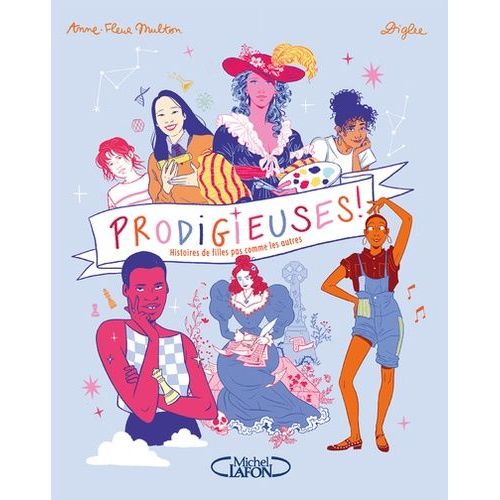 Prodigieuses ! - Histoires De Filles Pas Comme Les Autres