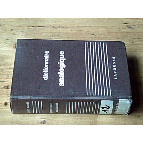 Dictionnaire Analogique / Répertoire Moderne Des Mots Par Les Idées Des Idées Par Les Mots