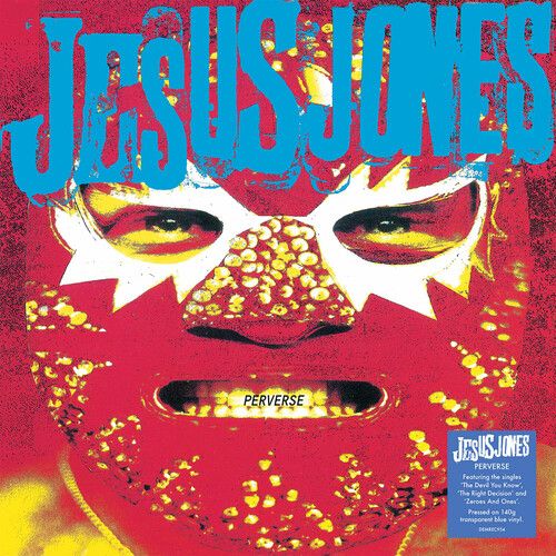 Jesus Jones - Perverse - 140-Gram Translucent Blue Colored Vinyl [Vinyl Lp] Blue, Colored Vinyl, 140 Gram Vinyl, Uk - Import
