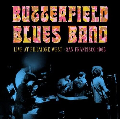 Butterfield Blues Band - Fillmore West, San Francisco, 1966 [Compact Discs] Uk - Import