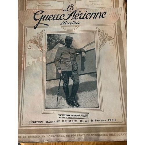 Lot Rare De 44 Numéros De La Revue Hebdomadaire La Vie Aérienne, Couvrant La Période De Novembre 1916 À Octobre 1917, En Pleine Première Guerre Mondiale.