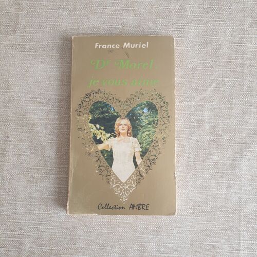 Livre Dr Morel Je Vous Aime De France Muriel, En Bon État