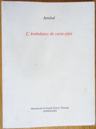 Arrabal L'Ambulance Du Casse-Pipe Historial De La Grande Guerre Dumerchez
