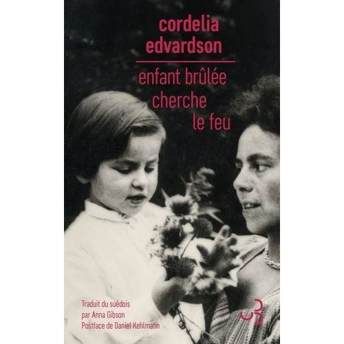 Enfant Brûlée Cherche Le Feu