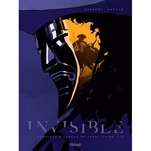 Invisible - Tome 1 - Mémoires D'aymond De Terre-Noire