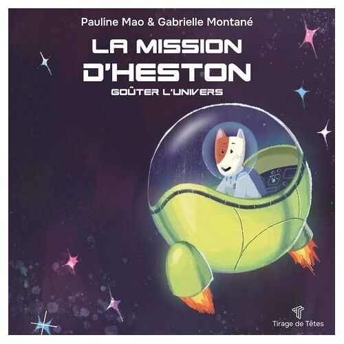 La Mission D'heston - Goûter L'univers