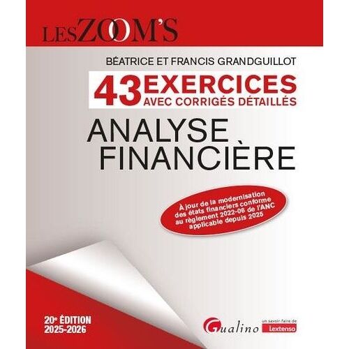 Analyse Financière - 43 Exercices Avec Corrigés Détaillés - Edition 2025-2026