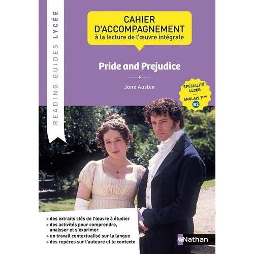 Pride And Prejudice, Jane Austen - Cahier D'accompagnement À La Lecture De L'oeuvre Intégrale Llcer Anglais Tle B2