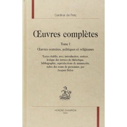 Oeuvres Complètes - Tome 1, Oeuvres Oratoires, Politiques Et Religieuses