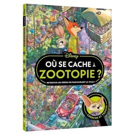 Où Se Cache À Zootopie ? - Cherche Et Trouve