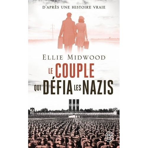 Le Couple Qui Défia Les Nazis