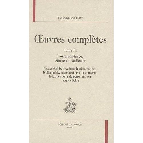 Oeuvres Complètes - Tome 3, Correspondance, Affaire Du Cardinalat