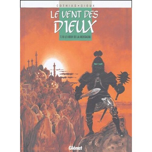 Vent Des Dieux (Le) - Tome 16 : Le Vieux De La Montagne