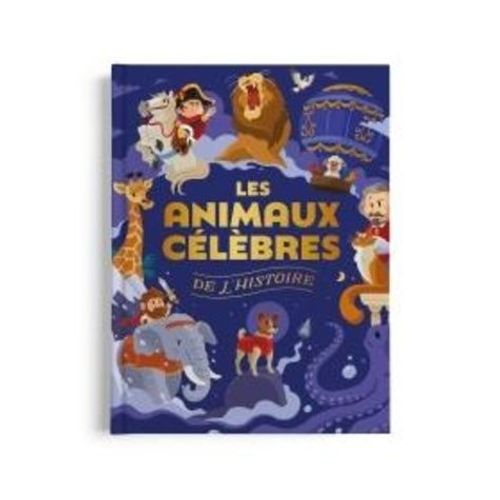 Les Animaux Célèbres De L'histoire