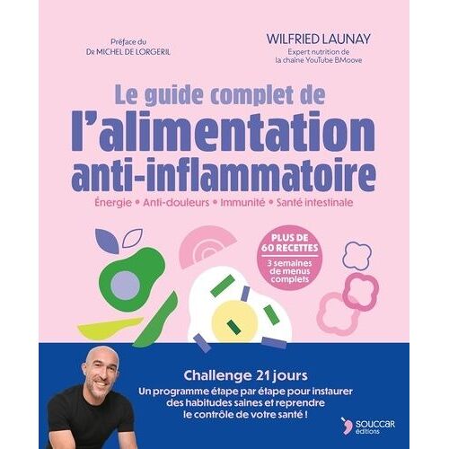 Le Guide Complet De L'alimentation Anti-Inflammatoire