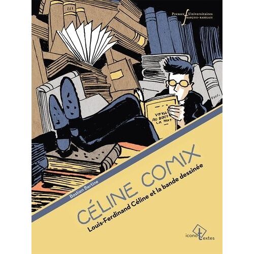 Céline Comix - Louis-Ferdinand Céline Et La Bande Dessinée