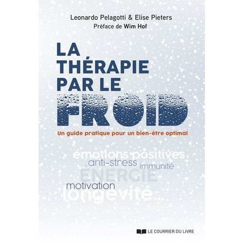 La Thérapie Par Le Froid - Un Guide Pratique Pour Un Bien-Être Optimal