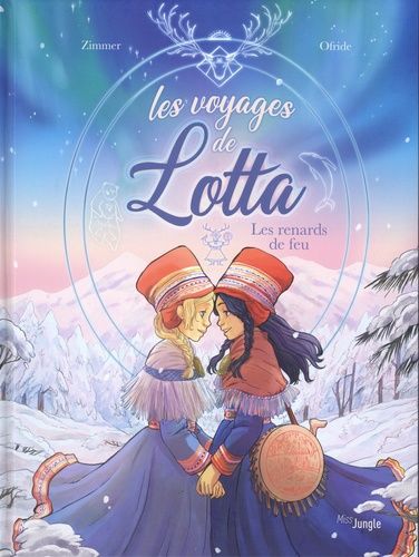 Les Voyages De Lotta - Tome 1 - Les Renards De Feu