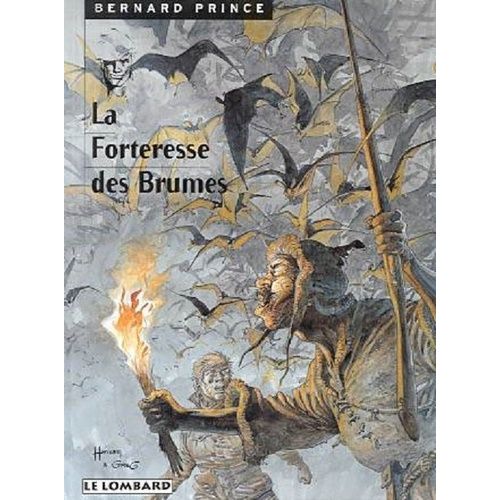 Bernard Prince Numero 11 : La Forteresse Des Brumes