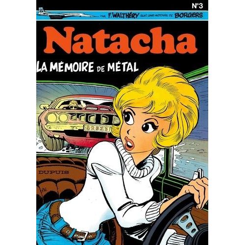 Natacha - Tome 3 - La Mémoire De Métal Suivi De Un Brin De Panique