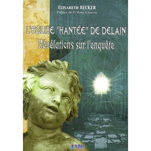 L'eglise " Hantee " De Delain - Revelations Sur L'enquete