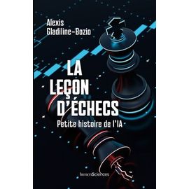 La Leçon D'échecs - Petite Histoire De L'ia