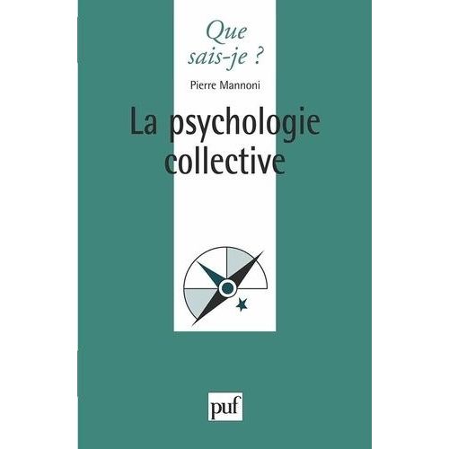 La Psychologie Collective - Que Sais-Je 2e Édition
