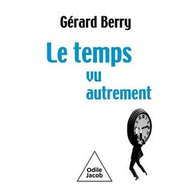 Le Temps, Vu Autrement - Langue, Mesure, Distribution, Ondes, Informatique Et 'pataphysique