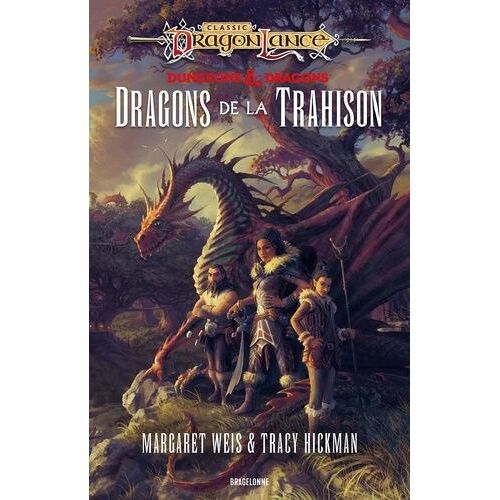 Dragonlance : Destinées - Tome 1 - Dragons De La Trahison