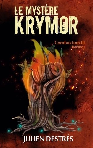 Le Mystère Krymor - Combustion Iii : Racines