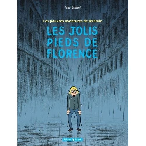 Les Pauvres Aventures De Jérémie - Tome 1 - Les Jolis Pieds De Florence