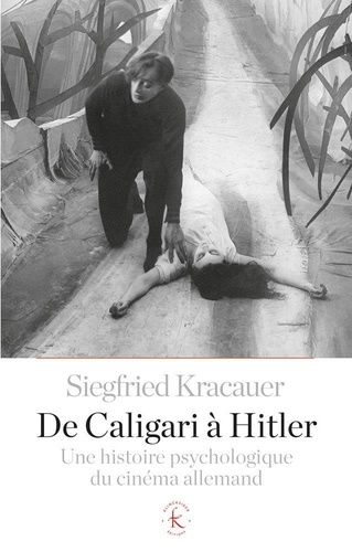De Caligari À Hitler - Une Histoire Psychologique Du Cinéma Allemand