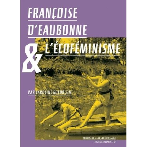 Françoise D'eaubonne Et L'écoféminisme