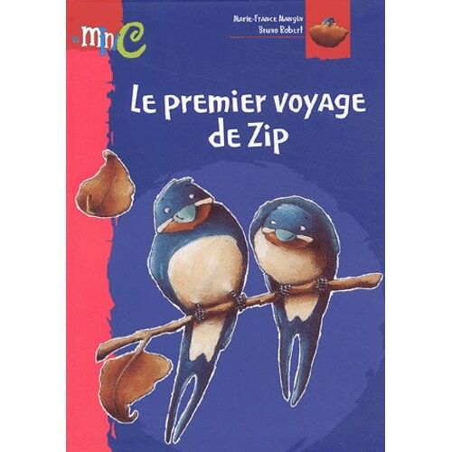 Le Premier Voyage De Zip