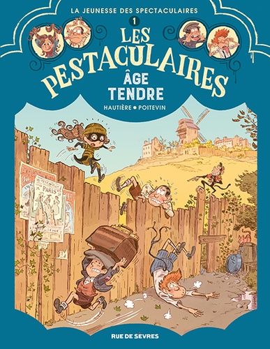 Les Pestaculaires - Tome 1 - Age Tendre