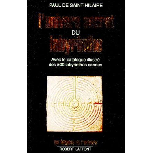 L'univers Secret Du Labyrinthe