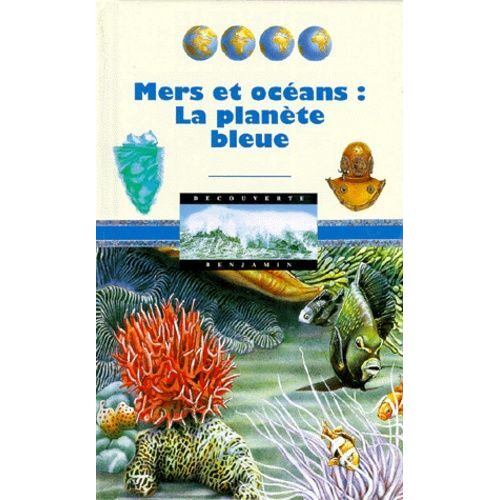 Mers Et Oceans - La Planete Bleue