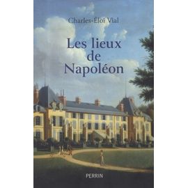 Les Lieux De Napoléon