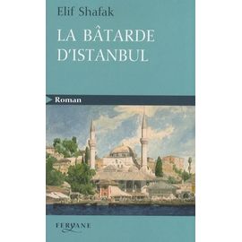 La Bâtarde D'istanbul