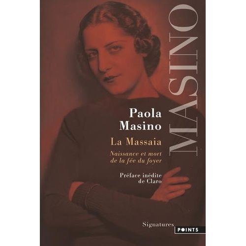 La Massaia - Naissance Et Mort De La Fée Du Foyer