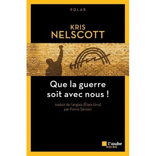 Que La Guerre Soit Avec Nous !