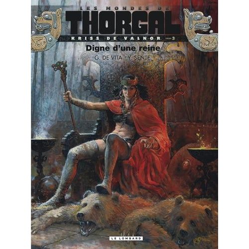 Les Mondes De Thorgal : Kriss De Valnor - Tome 3 - Digne D'une Reine