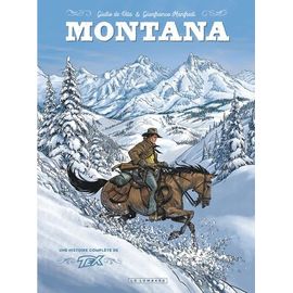 Montana - Une Histoire Complète De Tex Willer