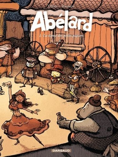 Abélard - Tome 1 - La Danse Des Petits Papiers
